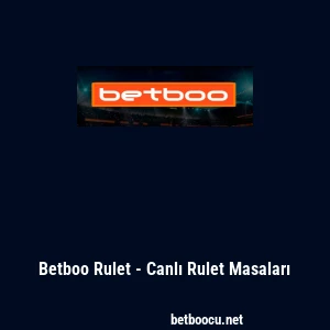 Betboo Rulet - Canlı Rulet Masaları